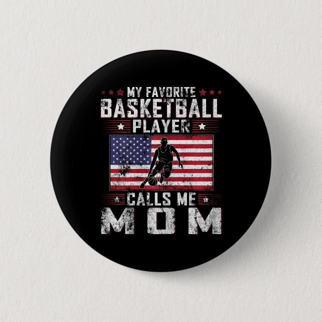 Bóton Redondo 5.08cm Meu Jogador De Bysketbyll Favorito Me Chama Mãe (Frente)
