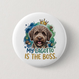 Bóton Redondo 5.08cm Meu Lagotto É O Chefe Botão de Cachorro Engraçado