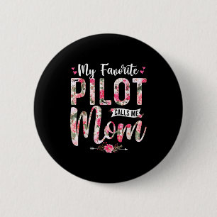 Bóton Redondo 5.08cm Meu piloto favorito me chama de mãe feliz dia das