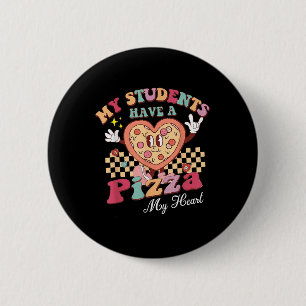 Bóton Redondo 5.08cm Meus Alunos Têm Uma Pizza Do Meu Professor De Cora