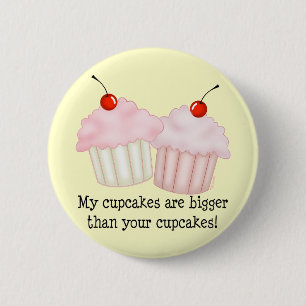 Bóton Redondo 5.08cm Meus cupcakes são mais grandes
