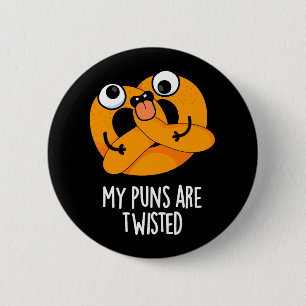 Bóton Redondo 5.08cm Meus Trocadilhos São Pretzel Engraçado Torcido Fun