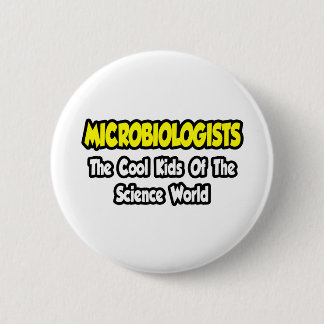Bóton Redondo 5.08cm Microbiólogos... Legal Kids of Science World