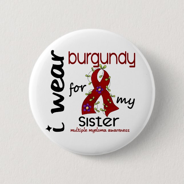 Bóton Redondo 5.08cm Mieloma múltiplo EU VISTO BORGONHA PARA MINHA IRMÃ (Frente)
