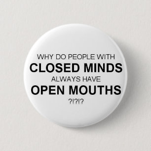 BÓTON REDONDO 5.08CM MINDS-OPEN FECHADO MOUTHS O BOTÃO