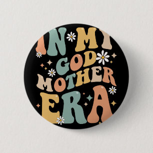 Bóton Redondo 5.08cm Minha Madrinha Era Sobre Groovy Retrô Mãe Engraçad
