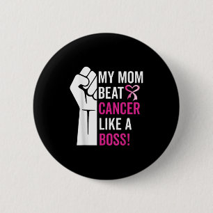Bóton Redondo 5.08cm Minha Mãe Bate No Cancer Da Mama Como Um Sobrevive