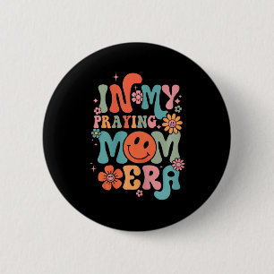 Bóton Redondo 5.08cm Minha Mãe Era Uma Mãe Religiosa Mãe Mãe Cristã Mãe