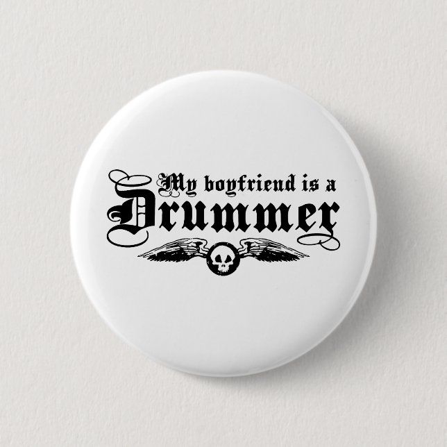 Bóton Redondo 5.08cm Minha Namorado É Um Drummer (Frente)