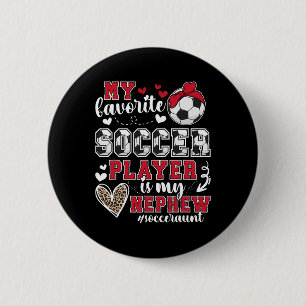 Bóton Redondo 5.08cm Minha Tia de Sobrinho Jogador de Futebol Tia