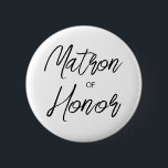 Bóton Redondo 5.08cm Moderno Escoteiro do Partido Bridal de Honra<br><div class="desc">Design moderno e elegante imprimiu o botão Modern Brush Script Matron of Honor Bridal Party (Matriz de Honra e Bridal) que pode ser personalizado com seu texto. Clique no botão "Personalizar" e use nossa ferramenta design para modificar este modelo. Veja a Design de Arte Gráfica para outros produtos que combinam...</div>