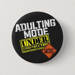 Bóton Redondo 5.08cm Modo Adulto em Construção uma Adulta Engraçada