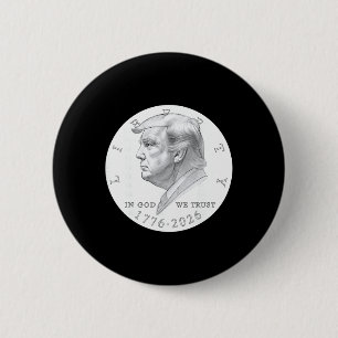 Bóton Redondo 5.08cm Moeda Trump Um Dólar