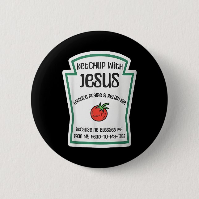 Bóton Redondo 5.08cm Molho de Tomate Com Jesus Brincadeira Divertida Cr (Frente)