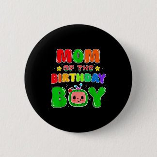 Bóton Redondo 5.08cm Mom Of The Birthday Boy Funny Melon Family Party M