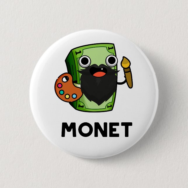 Bóton Redondo 5.08cm Monet Cute Artist Money Pun (Frente)