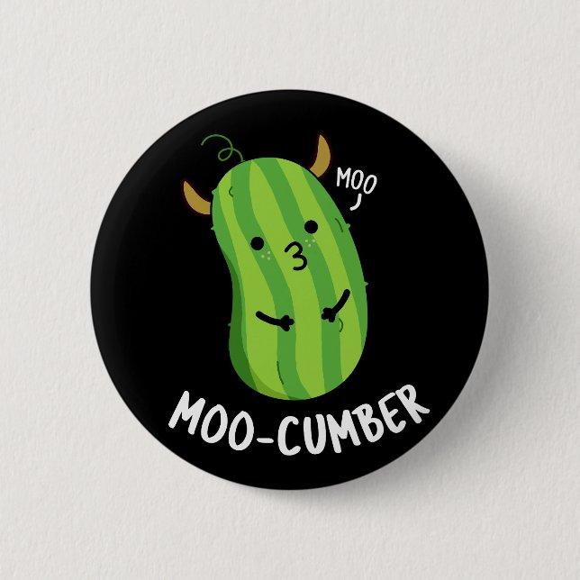 Bóton Redondo 5.08cm Moo-cumber Funny Veggie Cucumber Pun Dark BG (Frente)