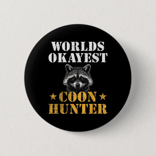 Bóton Redondo 5.08cm Moon Hunter Funny Quote Raccoon