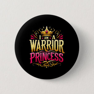Bóton Redondo 5.08cm Motivação da Princesa Guerreira Inspiracional