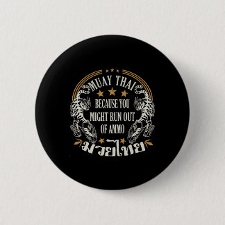 Bóton Redondo 5.08cm Muay Thai Porque Você Pode Correr De Ammo Thai B