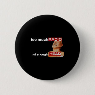 Bóton Redondo 5.08cm Muito Rádio Pouca Cabeça Divertido Rádio dos Anos 