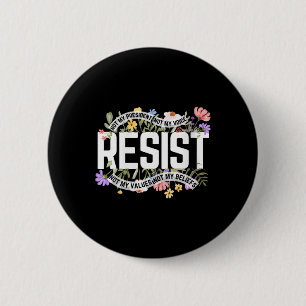 Bóton Redondo 5.08cm Mulher: Floral Resiste Não Meu Presidente Anti-Tru