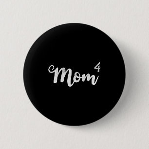 Bóton Redondo 5.08cm Mulheres mãe4 mãe de 4 mãe de quatro filhos mamaMu