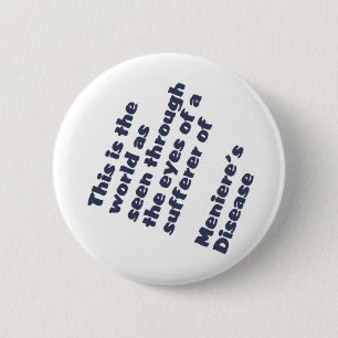 Bóton Redondo 5.08cm mundo através dos olhos dos meniere