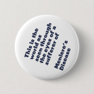 Bóton Redondo 5.08cm mundo através dos olhos dos meniere