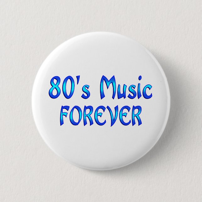 Bóton Redondo 5.08cm música 80s para sempre (Frente)