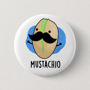 Bóton Redondo 5.08cm Mustachio Funny Pistachio Mustache Pun