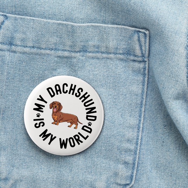 Bóton Redondo 5.08cm My Dachshund Is My World Dog Quote (My Dachshund is my world button)