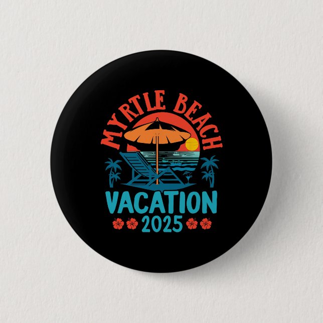 Bóton Redondo 5.08cm Myrtle Beach Vacation 2025 Souvenir Matching Famil (Frente)