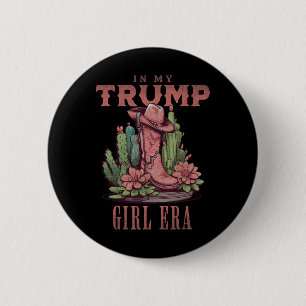 Bóton Redondo 5.08cm Na Minha Era Garota Trump Oeste EUA Vaqueira Ameri