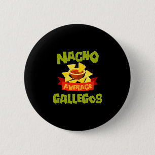 Bóton Redondo 5.08cm Nacho gallegos médio apelido engraçado de aniversá