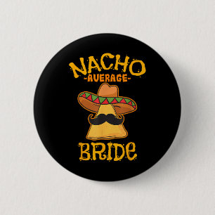 Bóton Redondo 5.08cm Nacho Média Bride Cinco Mexicanos De Mayo Fiesta