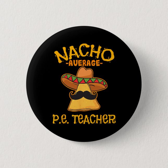 Bóton Redondo 5.08cm Nacho Média P.e. Professora Mexicana Cinco De Mayo (Frente)