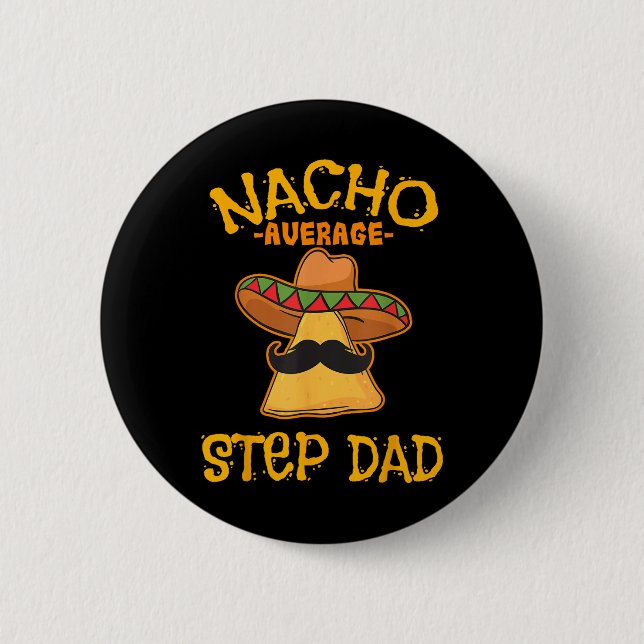 Bóton Redondo 5.08cm Nacho Média Pai Passo Mexicano (Frente)
