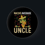 Bóton Redondo 5.08cm Nacho Média Tio Cinco De Mayo Mexicano Sombrero<br><div class="desc">Nacho Média Tio Cinco De Mayo Mexicano Sombrero</div>