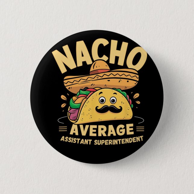 Bóton Redondo 5.08cm Nacho Superintendente Instantâneo Cinco De Mayo  (Frente)