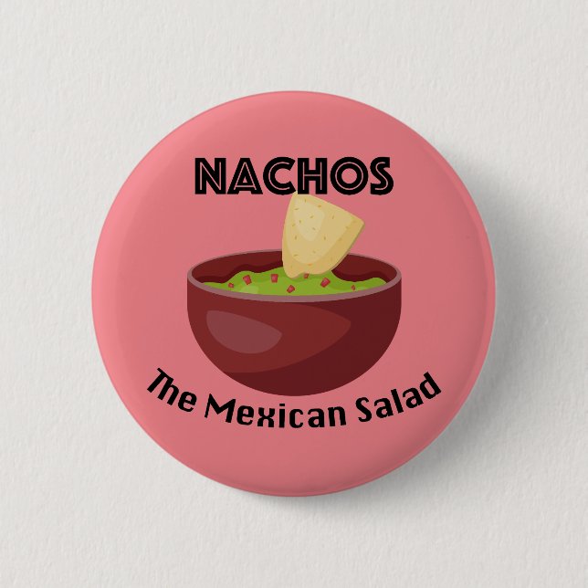 Bóton Redondo 5.08cm Nachos, A Salada Mexicana - Botão Redondo (Frente)