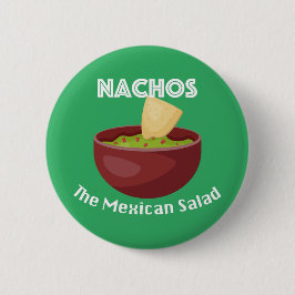 Bóton Redondo 5.08cm Nachos, The Mexican Salad - Botão Redondo