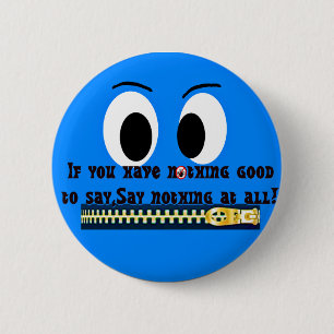 Bóton Redondo 5.08cm Nada a dizer!