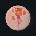 Bóton Redondo 5.08cm Namaste Tree Pose<br><div class="desc">A Tree pose button for you or the Yogi in your life. Remind them to take a breath, find their center and to clear the internal noise to make space for themselves. Illustrated for my own friends birthday, so the wish for peace and balance comes from the heart. *words and...</div>