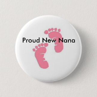 Bóton Redondo 5.08cm Nana nova orgulhosa