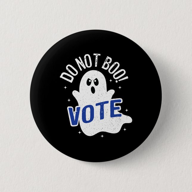 Bóton Redondo 5.08cm Não Boo! Votar Eleições Fantasmas Democracia Améri (Frente)