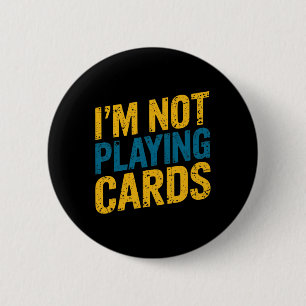 Bóton Redondo 5.08cm Não Estou Jogando Cartas Palavras de Zelensky 2025