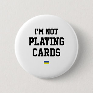 Bóton Redondo 5.08cm Não Estou Jogando Cartas Sinal de Bandeira da Ucrâ