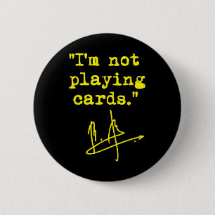 Bóton Redondo 5.08cm Não Estou Jogando Cartas - Zelenskyy