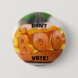 Bóton Redondo 5.08cm Não faz o voto da vaia! - Pin 2